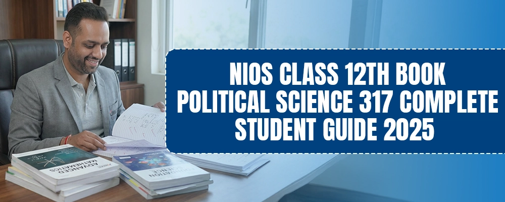 NIOS Political Science - Constitution, democracy, government, and international relations